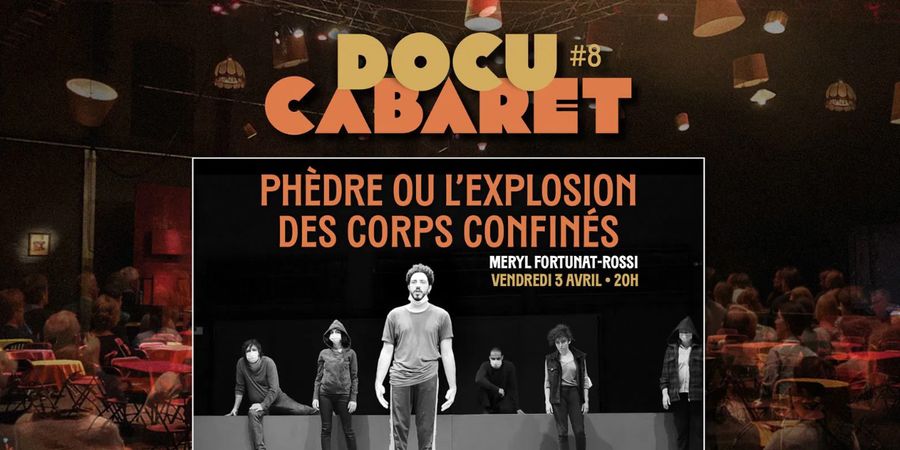 image - DOCU-CABARET présente le film Phèdre ou l'explosion des corps confinés