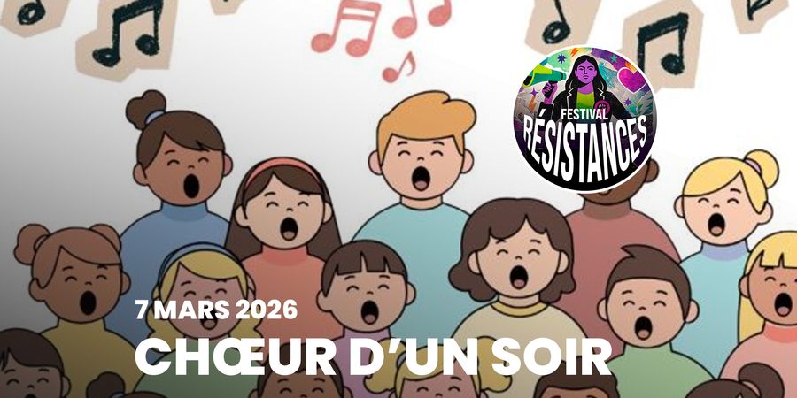 image - Choeur d'un soir - Festival Résistances