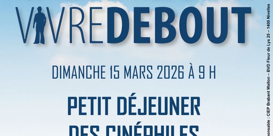 image - Vivre Debout : le Petit Déjeuner des Cinéphiles