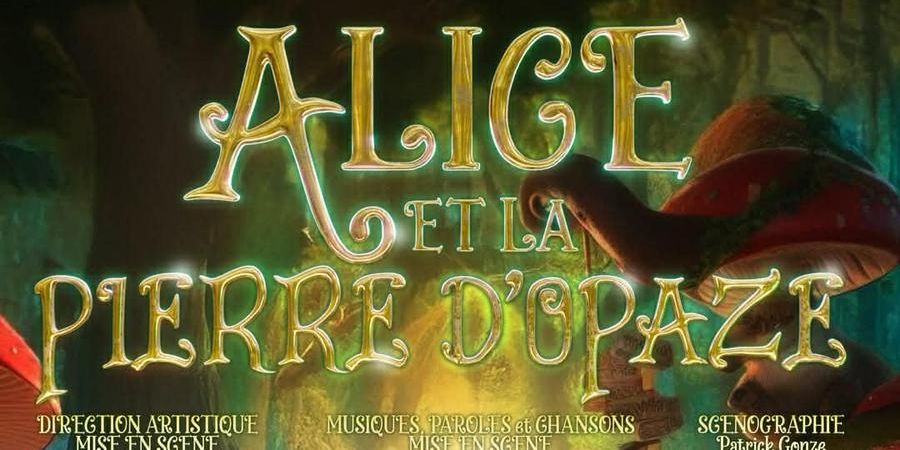 image - Alice et la Pierre d’Opaze